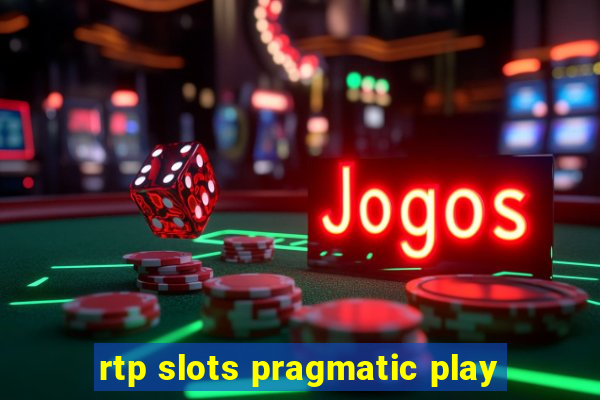 rtp slots pragmatic play